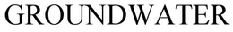 GROUNDWATER trademark