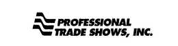 PROFESSIONAL TRADE SHOWS, INC. trademark