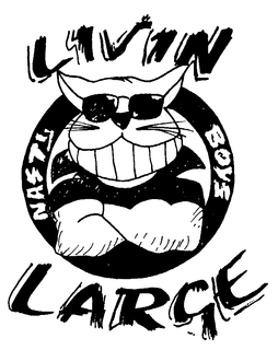 LIVIN LARGE NASTI BOYS trademark
