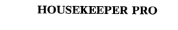 HOUSEKEEPER PRO trademark