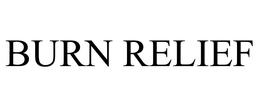 BURN RELIEF trademark
