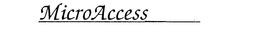MICROACCESS trademark