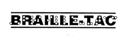 BRAILLE-TAC trademark