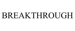 BREAKTHROUGH trademark