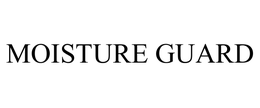 MOISTURE GUARD trademark