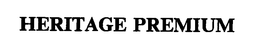HERITAGE PREMIUM trademark