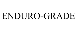 ENDURO-GRADE trademark