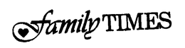 FAMILY TIMES trademark