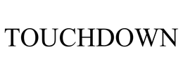 TOUCHDOWN trademark
