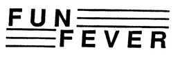 FUN FEVER trademark