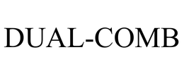 DUAL-COMB trademark