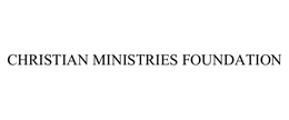 CHRISTIAN MINISTRIES FOUNDATION trademark