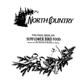 NORTH COUNTRY PREMIUM HIGH OIL SUNFLOWER BIRD FOOD GROWN IN THE NORTHERN RED RIVER VALLEY trademark