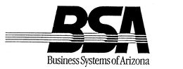 BSA BUSINESS SYSTEMS OF ARIZONA trademark