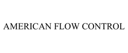 AMERICAN FLOW CONTROL trademark