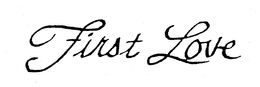 FIRST LOVE trademark