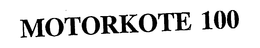 MOTORKOTE 100 trademark
