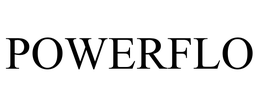 POWERFLO trademark