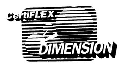 CERTIFLEX DIMENSION trademark