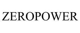ZEROPOWER trademark