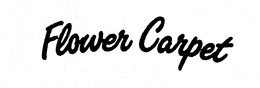 FLOWER CARPET trademark