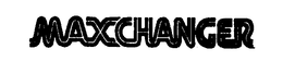 MAXCHANGER trademark