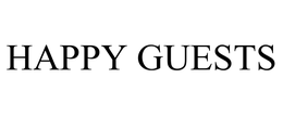 HAPPY GUESTS trademark