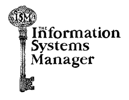 ISM THE INFORMATION SYSTEMS MANAGER trademark