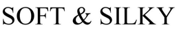 SOFT & SILKY trademark