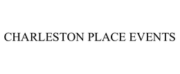CHARLESTON PLACE EVENTS trademark
