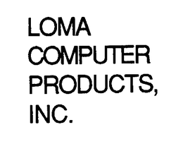 LOMA COMPUTER PRODUCTS, INC. trademark