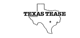 TEXAS TEASE trademark