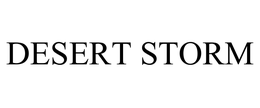 DESERT STORM trademark