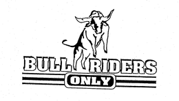 BULL RIDERS ONLY trademark