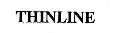 THINLINE trademark