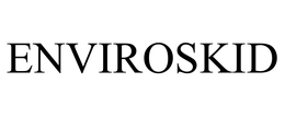 ENVIROSKID trademark
