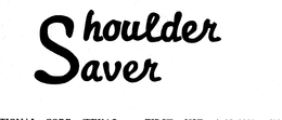 SHOULDER SAVER trademark