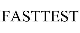 FASTTEST trademark