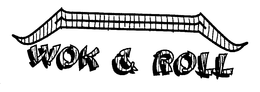WOK & ROLL trademark