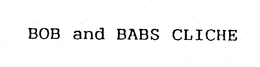 BOB AND BABS CLICHE trademark