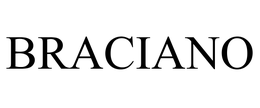BRACIANO trademark