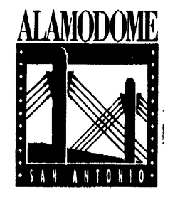 ALAMODOME SAN ANTONIO trademark
