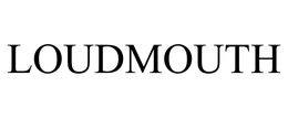LOUDMOUTH trademark