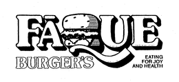 FAQUE BURGER'S EATING FOR JOY AND HEALTH trademark