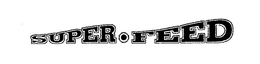 SUPER FEED trademark