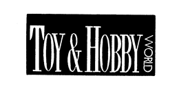 TOY & HOBBY WORLD trademark