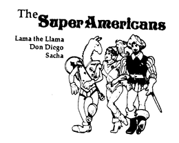 THE SUPER AMERICANS LAMA THE LLAMA DON DIEGO SACHA trademark