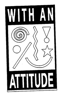 WITH AN ATTITUDE trademark
