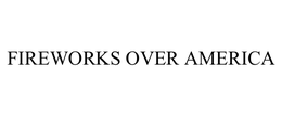 FIREWORKS OVER AMERICA trademark
