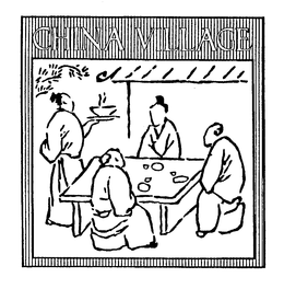 CHINA VILLAGE trademark